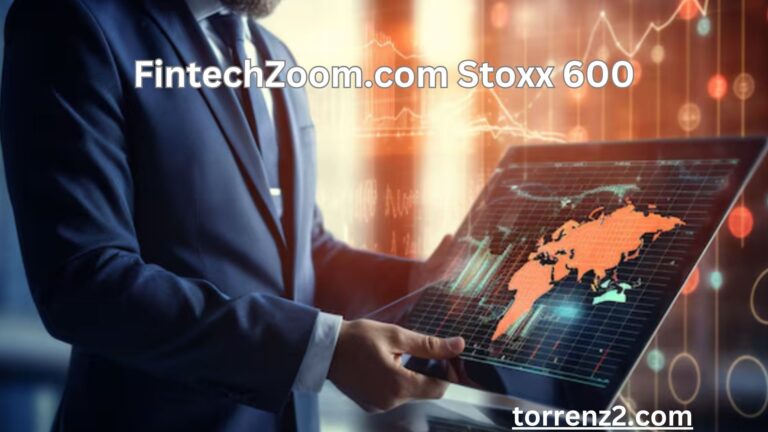 FintechZoom.com Stoxx 600